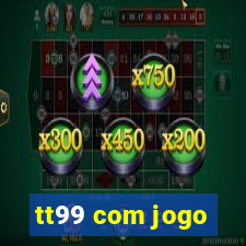 tt99 com jogo